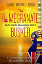 The Pomegranate Busker: A Travel Adventure in Search of New Zealand Rock Stardom - Paperback
