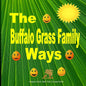 The Buffalo Grass Family Ways - Paperback