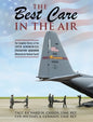 The Best Care In The Air: The Complete History of the 109th Aeromedical Evacuation Squadron (Minnesota Air National Guard) - Hardcover