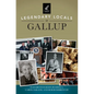 Legendary Locals of Gallup - Hardcover