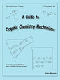 A Guide to Organic Chemistry Mechanisms - Paperback