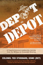 Depot to Depot: A Transformational Leadership Journey from the Military to Corporate America - Paperback