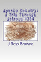 Apache Country: A Trip Through Arizona 1864 - Paperback