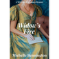 Widow's Fire: A Widows & Shadows Mystery - Paperback