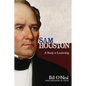 Sam Houston: A Study In Leadership - Paperback