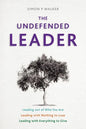The Undefended Leader - Paperback