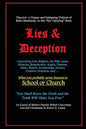 Lies & Deception: Concerning God, Religion, the Bible, Jesus, Miracles, Resurrection, Angels, Demons, Satan, History, Archaeology, Scien - Paperback