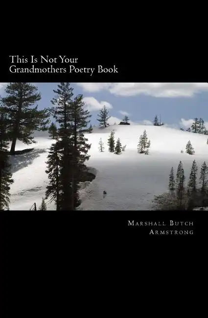 This Is Not Your Grandmothers Poetry Book - Paperback