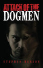 Attack of The Dogmen - Paperback