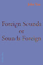 Foreign Sounds or Sounds Foreign - Paperback