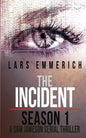 The Incident - Season 1 - A Sam Jameson Serial Thriller: Episodes 1 through 4 of The Incident, A Special Agent Sam Jameson Serial Thriller - Paperback