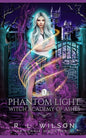 Phantom Light: A Reverse Harem Academy Paranormal Romance - Paperback