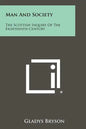 Man And Society: The Scottish Inquiry Of The Eighteenth Century - Paperback