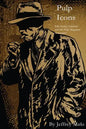 Pulp Icons: : Erle Stanley Gardner and His Pulp Magazine Characters - Paperback