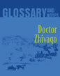 Doctor Zhivago Glossary and Notes: Doctor Zhivago - Paperback