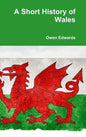 A Short History of Wales - Hardcover