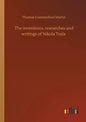 The inventions, researches and writings of Nikola Tesla - Paperback