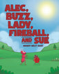 Alec, Buzz, Lady, Fireball, and Sue - Paperback