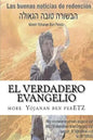 EL Verdadero Evangelio: Id por las ovejas perdidas - Paperback