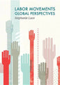 Labor Movements: Global Perspectives - Paperback