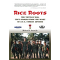 Rice Roots: The Vietnam War: True Stories from the Diary of a U.S. Combat Advisor - Hardcover