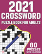 2021 Crossword Puzzle Book For Adults: Challenging Mindfulness Crossword Games Book For 2021 Adults With Supplying 80 Puzzles From Medium to Hard Leve - Paperback