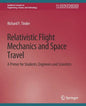 Relativistic Flight Mechanics and Space Travel - Paperback