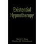 Existential Hypnotherapy - Hardcover