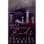 Until Forever Ends: A Dark Mafia Romance - Paperback