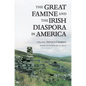 The Great Famine and the Irish Diaspora in America - Paperback