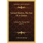 Gerard Mastyn, The Son Of A Genius: A Story For Young Men (1877) - Paperback
