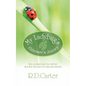 My Ladybug's Alzheimer's Journey: She Looked Like My Mother But She Did Not ACT Like My Mother - Paperback