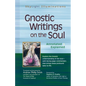 Gnostic Writings on the Soul: Annotated & Explained - Paperback