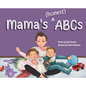 Mama's (honest) ABCs - Hardcover
