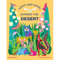 Hoot and Howl Across the Desert: Life in the World's Driest Deserts - Hardcover