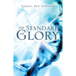 The Standard is Glory - Paperback