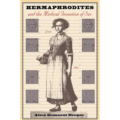 Hermaphrodites and the Medical Invention of Sex - Paperback