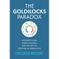 The Goldilocks Paradox: Interoception, Stress Mastery, and the Key to Thriving in Complexity - Paperback