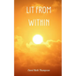 Lit From Within - Paperback