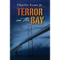 Terror on the Bay - Paperback