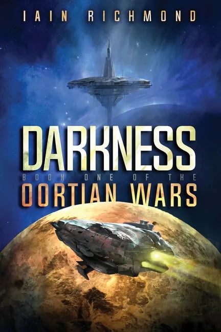 Darkness: Book One of the Oortian Wars - Paperback