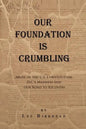 Our Foundation Is Crumbling - Paperback