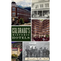 Colorado's Historic Hotels - Hardcover