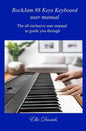Rockjam 88 Keys Keyboard User Manual: The all-inclusive user manual to guide you through. - Paperback