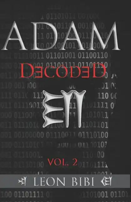 Adam Decoded: A Brief History of Man's True Origins - Paperback