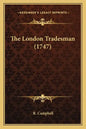 The London Tradesman (1747) - Paperback