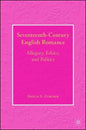 Seventeenth-Century English Romance: Allegory, Ethics, and Politics - Hardcover