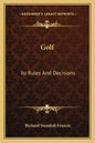 Golf: Its Rules and Decisions - Paperback