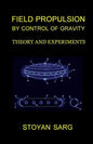 Field Propulsion by Control of Gravity: Theory and Experiments - Paperback