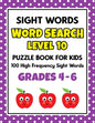 SIGHT WORDS Word Search Puzzle Book For Kids - LEVEL 10: 100 High Frequency Sight Words Reading Practice Workbook Grades 4th - 6th, Ages 9 - 11 Years - Paperback